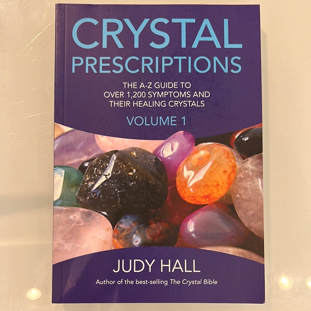 Crystal Prescriptions Volume 1