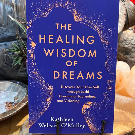 The Healing Wisdom Of Dreams