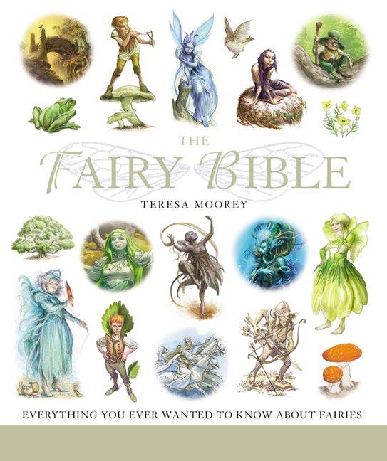 Fairy Bible: The Definitive Guide to the World of Fairies