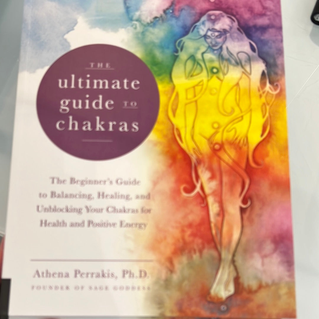 The Ultimate Guide To Chakras